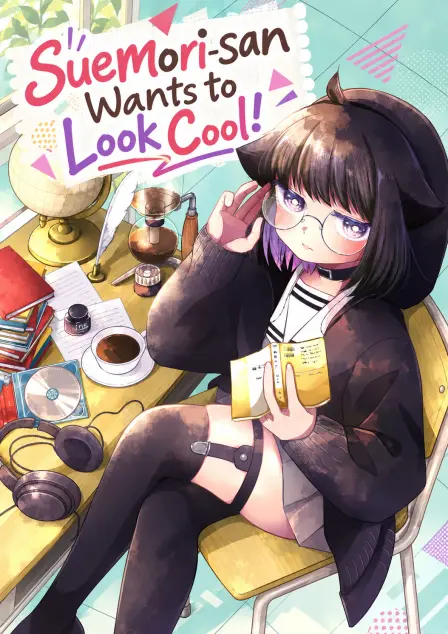 Suemori-san Wants to Look Cool!