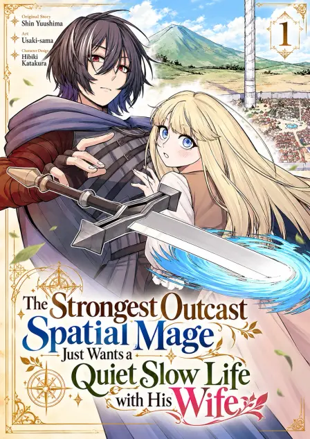 The Strongest Outcast Spatial Mage Just Wants a Quiet Slow Life with His Wife