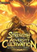 Strength through adversity, my cultivation knows no limits philia