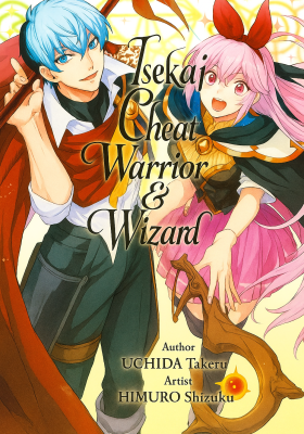 Isekai Cheat Warrior & Wizard