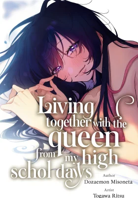 Living together with the queen from my high school days