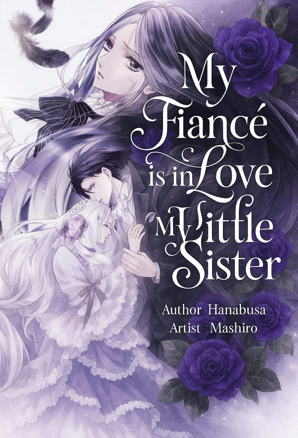 My Fiancé Is in Love with My Little Sister